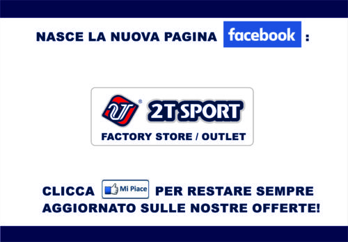 NEWS - NUOVA PAGINA 2T SPORT FACTORY STORE OUTLET